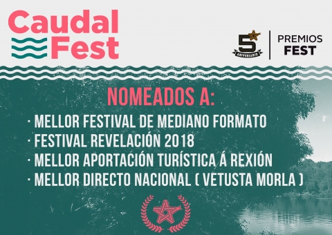 O Caudal Fest consegue, na súa primeira edición, 4 nominacións aos Premios Fest, referentes en España