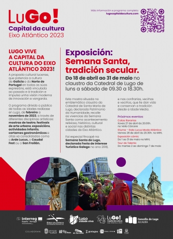 A exposición ‘Semana Santa, tradición secular’ chega ao Claustro da Catedral dentro da programación da Capital da Cultura